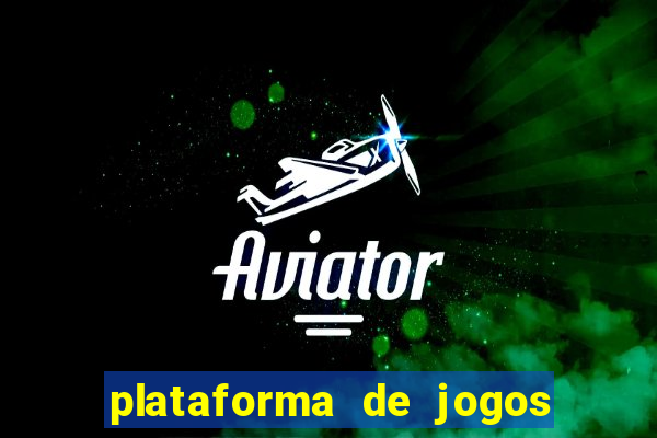 plataforma de jogos de ganhar dinheiro